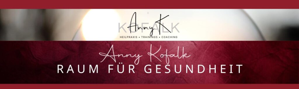 Anny Kofalk – Raum für Gesundheit